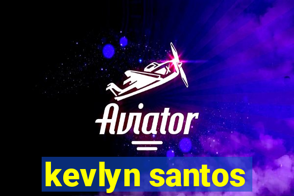 kevlyn santos